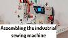 Assembling An Industrial Sewing Machine Two Lion Direct Drive Servo Motor
