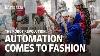 The Robot Revolution Automation Comes Into Fashion Moving Upstream